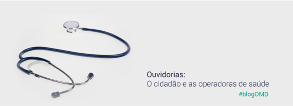Ouvidorias: A voz do cidadão nas operadoras particulares de saúde