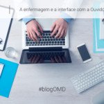 A enfermagem e a interface com a ouvidoria hospitalar