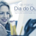 16 DE MARÇO, DIA DO OUVIDOR