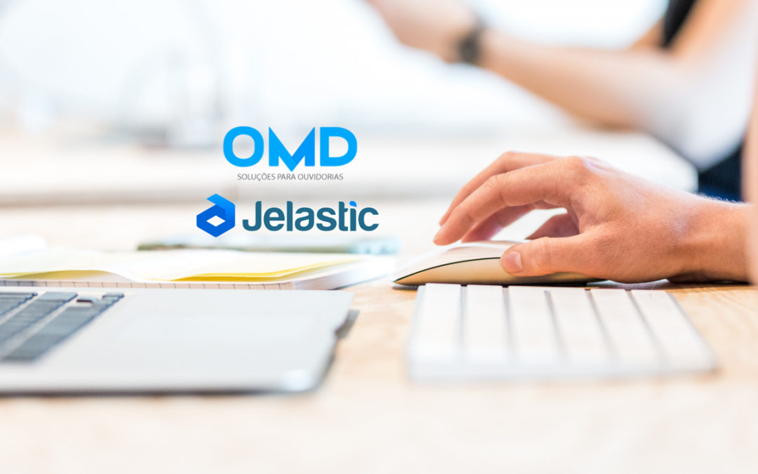 OMD e Jelastic: Mais eficiência no gerenciamento de ouvidoria