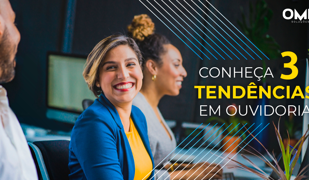 Tendências em ouvidoria: Tecnologia transformando o atendimento