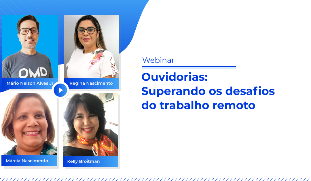 Ouvidores discutem os desafios do trabalho à distância