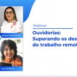 Ouvidores discutem os desafios do trabalho à distância