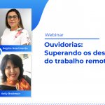 Ouvidores discutem os desafios do trabalho à distância