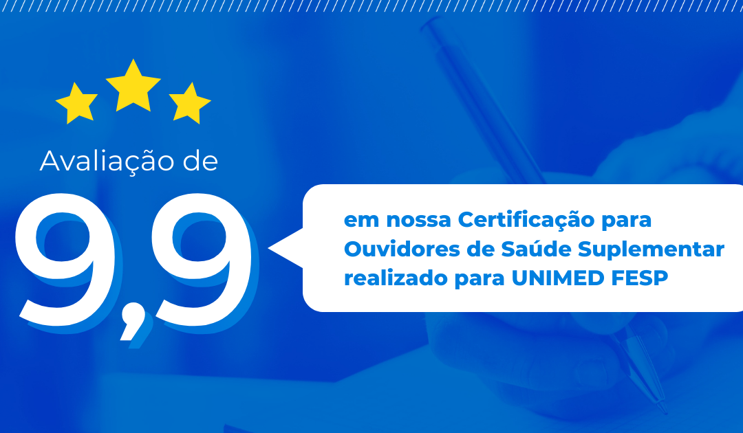 Certificação para Ouvidores de Saúde Suplementar tem avaliação de 9.9