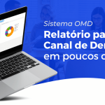Relatório para Canal de Denúncias em poucos cliques! Conheça o Sistema OMD